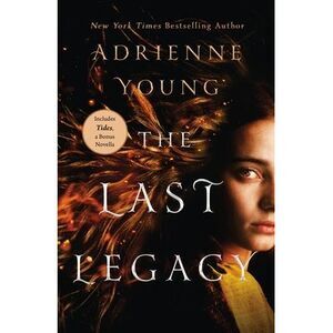 The Last Legacy -- Adrienne Young